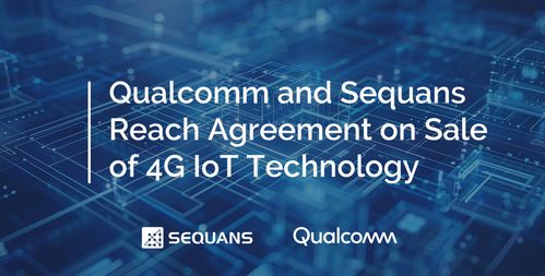 高通收購Sequans物聯網4G技術，全面增強工業物聯網產品組合與服務能力